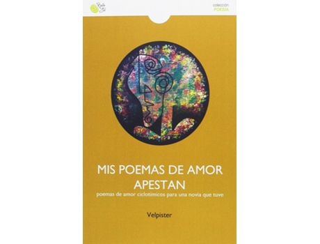Livro Mis Poemas De Amor Apestan de Velpister (Espanhol)