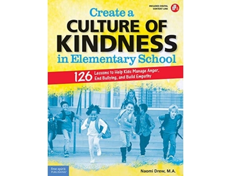 Livro create a culture of kindness in elementary school de naomi drew (inglês)