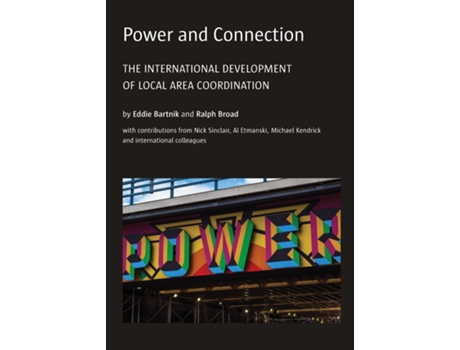 Livro Power And Connection The International Development Of Local Area Coordination De Eddie Bartnik (inglês)