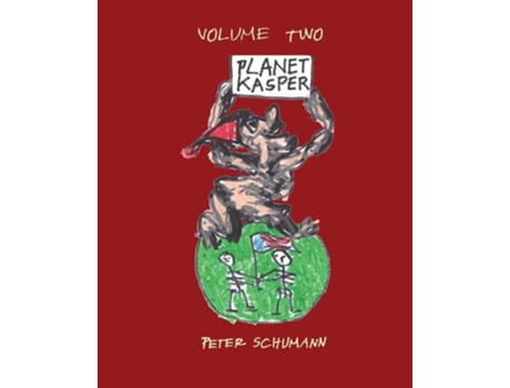 Livro Planet KasperComix and Tragix Volume 2 de Peter Schumann (Inglês)