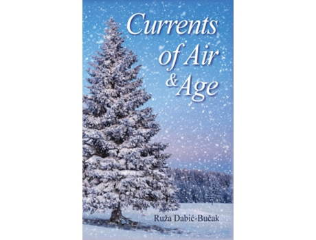 Livro Currents of Air amp Age de Ruza Dabic-Bucak (Inglês)