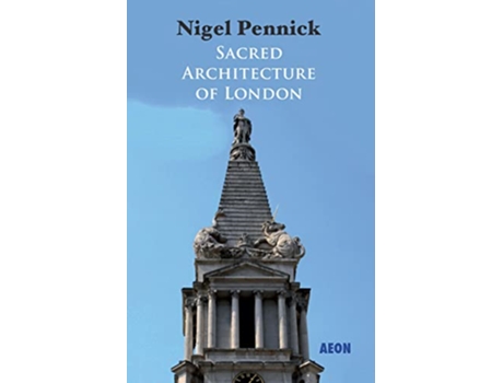 Livro Sacred Architecture of London de Nigel Pennick (Inglês)