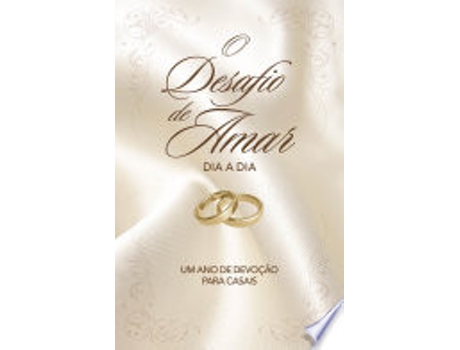 Livro O DESAFIO DE AMAR DIA A DIA de KENDRICK, STEPHEN | KENDRICK et al. (Português do Brasil)