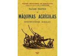 Livro Tratado Práctico De Máquinas Agrícolas Y Construcciones Rurales de V Georges Menul (Espanhol)