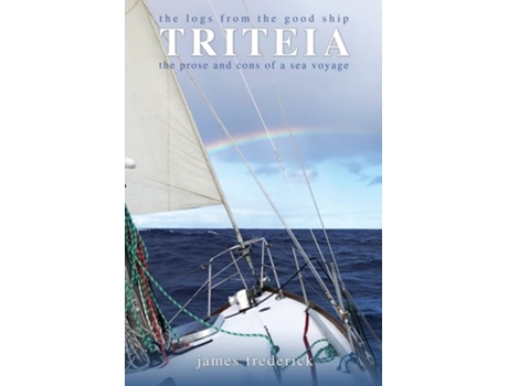 Livro The Logs Of The Good Ship Triteia De James Frederick (inglês)