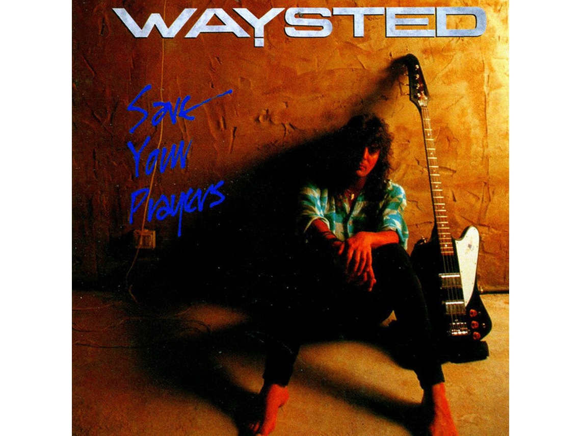 CD Waysted - Save Your Prayers