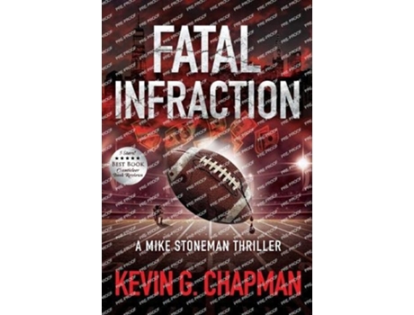 Livro Fatal Infraction A Mike Stoneman Thriller The Mike Stoneman Thriller de Kevin G Chapman (Inglês)