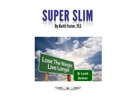 Livro Super Slim The Intelligent Persons Guide to a Slimmer Healthier Longer Life de Keith Foster (Inglês)