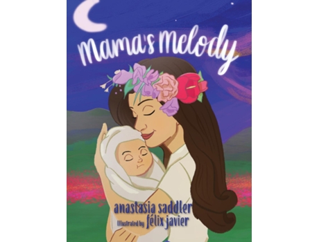 Livro Mamas Melody de Anastasia Saddler (Inglês)