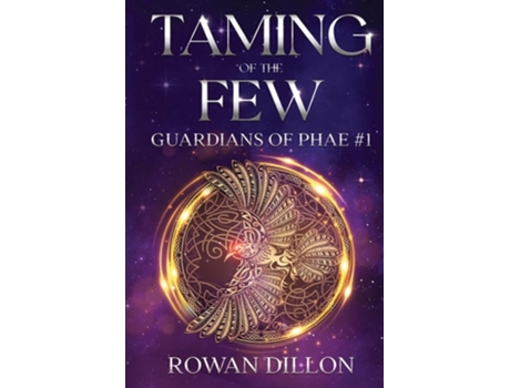 Livro Taming of the Few An Irish Contemporary Fantasy Novel de Rowan Dillon (Inglês)