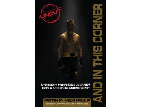 Livro And In This Corner A Thought Provoking Journey Into A Spiritual Main Event! De Jason Mansur (inglês)