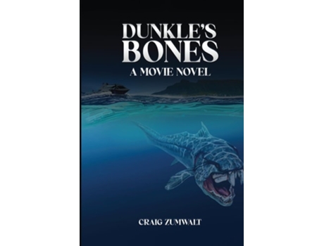 Livro Dunkles Bones A Movie Novel de Craig Zumwalt (Inglês)