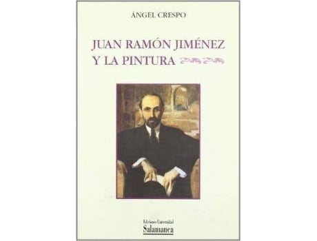 Livro Juan Ramon Jimenez Y La Pintura de Angel Crespo (Espanhol)