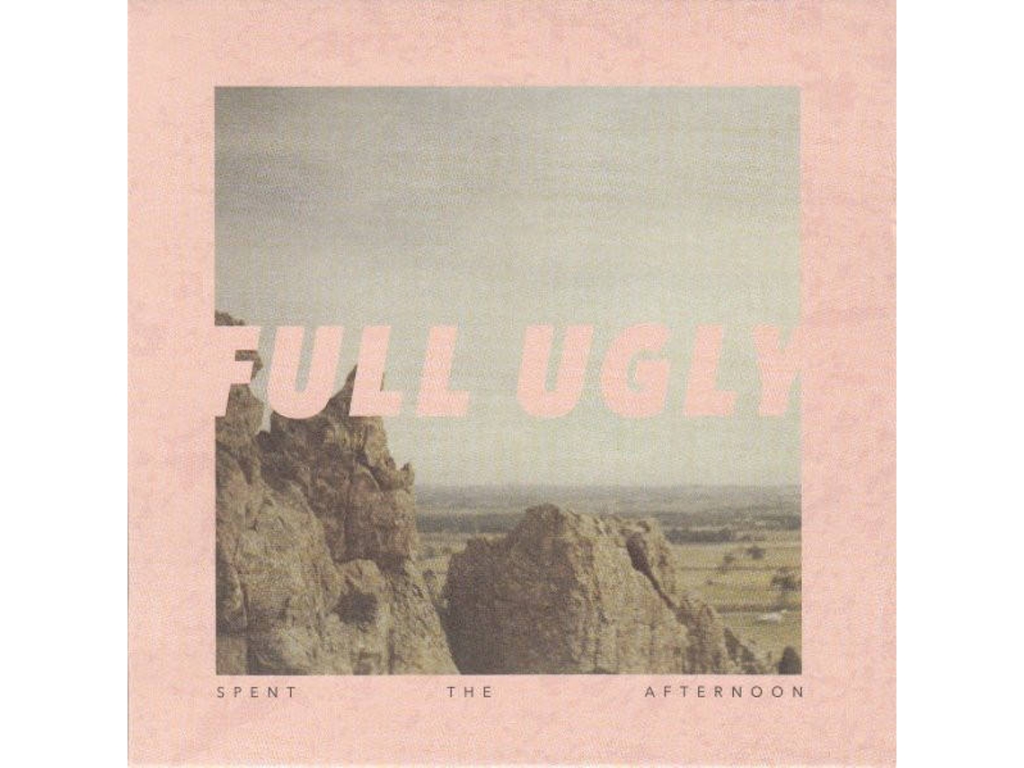CD Full Ugly - Spent The Afternoon
