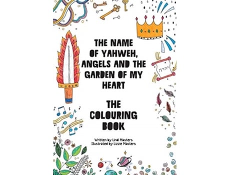 Livro COLOURING BOOK - The name of Yahweh, Angels and the garden of my Heart Lindi Masters (Inglês)