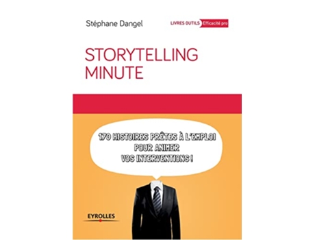 Livro Storytelling minute 170 histoires prêtes à lemploi pour animer vos interventions French Edition de Stéphane Dangel (Francês)