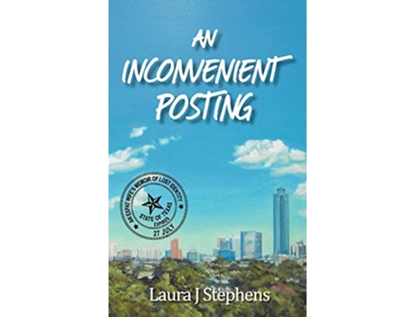 Livro An Inconvenient Posting An Expat Wifes Memoir of Lost Identity de Laura J Stephens (Inglês)