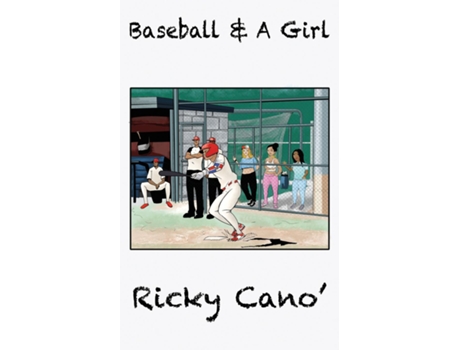 Livro Baseball and A Girl de Ricky Cano (Inglês)
