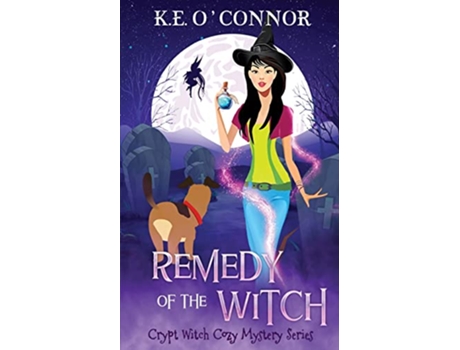 Livro Remedy of the Witch Crypt Witch Cozy Mystery Series de KE OConnor (Inglês)