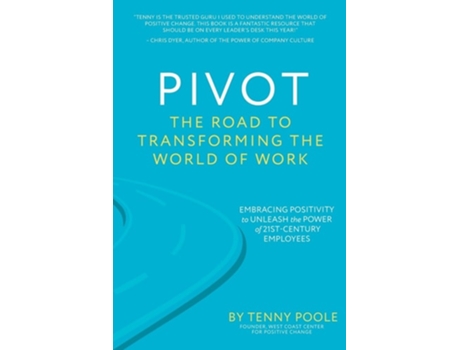 Livro PIVOT The Road to Transforming the World of Work de Tenny Poole (Inglês)