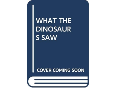 Livro WHAT THE DINOSAURS SAW de Scholastic (Inglês)