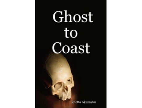Livro Ghost to Coast Rhetta Akamatsu (Inglês)