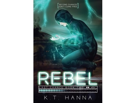 Livro Last Chance Rebel De Kt Hanna (inglês)