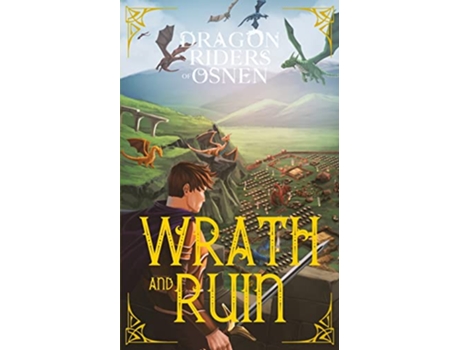 Livro Wrath and Ruin A Young Adult Fantasy Adventure Dragon Riders of Osnen de Richard Fierce (Inglês)
