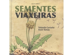Livro Sementes Viaxeiras de Xosé Tomás, Yolanda Castaño (Galego)