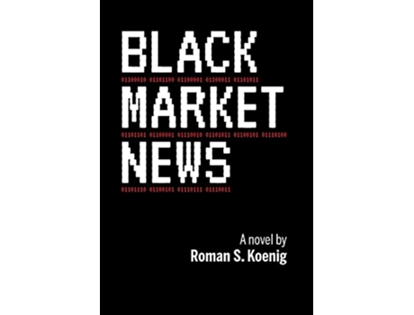 Livro Black Market News de Roman S Koenig (Inglês)