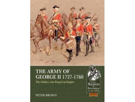 Livro the army of george ii 1727-1760 de peter brown (inglês)