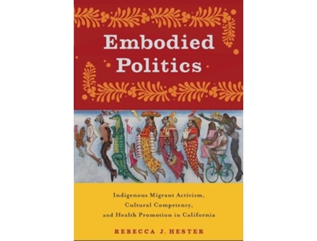 Livro embodied politics de rebecca j. hester (inglês)
