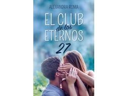 Livro El Club De Los Eternos 27 de Alexandra Roma (Espanhol)