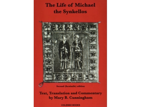 Livro The Life of Michael the Synkellos de Mary B Cunningham (Inglês)
