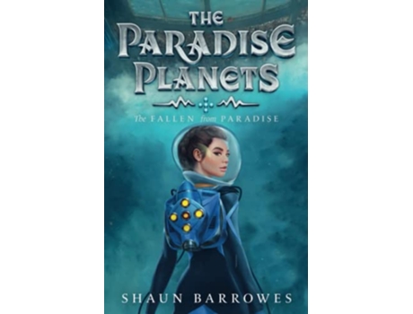 Livro The Paradise Planets The Fallen from Paradise de Shaun Barrowes (Inglês)
