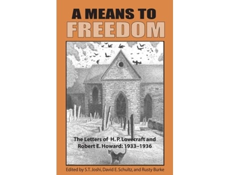Livro A Means To Freedom De H P Lovecraft E Robert E Howard (inglês)