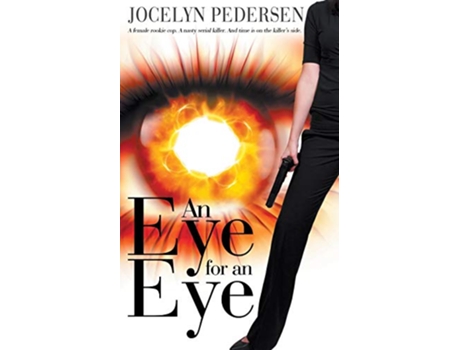 Livro An Eye for an Eye The Izzy O Crime Files de Jocelyn Pedersen (Inglês)
