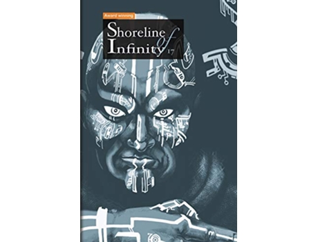 Livro Shoreline of Infinity 17 Science Fiction Magazine de Chris Beckett e Bo Bolander (Inglês)