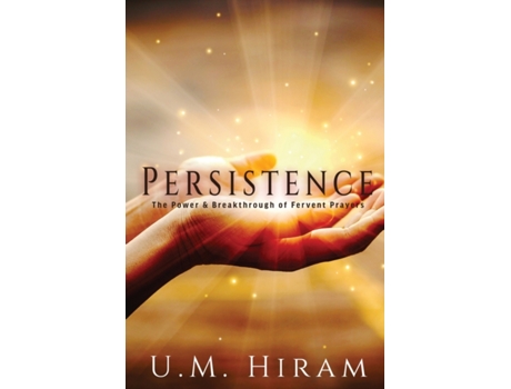 Livro Persistence: The Power & Breakthrough of Fervent Prayers (Merry Hearts Inspirational Series (Book 8)) U M Hiram (Inglês)