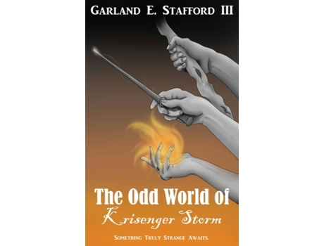 Livro The Odd World of Krisenger Storm Garland E. Stafford III (Inglês)