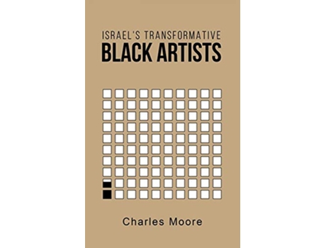 Livro Israels Transformative Black Artists de Charles Moore (Inglês)