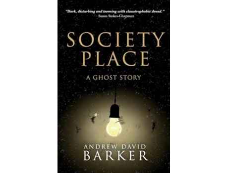 Livro Society Place A Ghost Story de Andrew David Barker (Inglês)