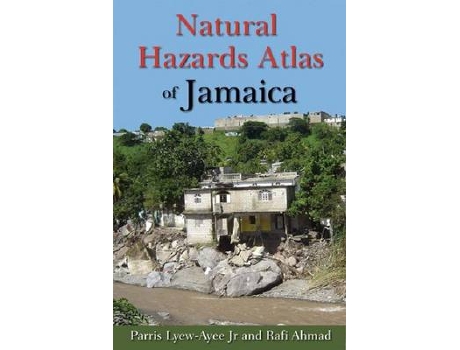 Livro Natural Hazards Atlas of Jamaica de Parris Lyew-Ayee Jr Jr e Rafi Ahmad (Inglês - Capa Dura)