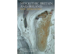 Livro Mesolithic Britain and Ireland de Conneller (Inglês)