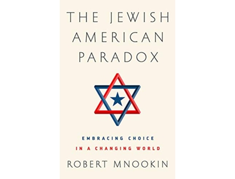 Livro The Jewish American Paradox de Robert H Mnookin (Inglês - Capa Dura)
