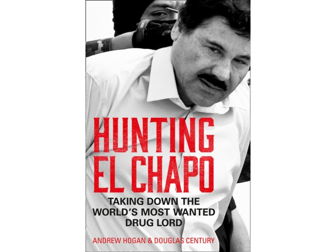 Livro Hunting El Chapo de Hogan And Century | Worten.pt