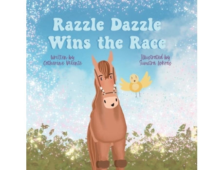 Livro Razzle Dazzle Wins The Race De Catherine Valente (inglês)