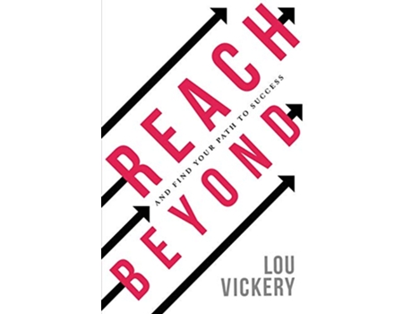 Livro Reach Beyond And Find Your Path To Success de Lou Vickery (Inglês)