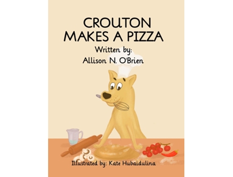 Livro Crouton Makes A Pizza De O'brien, Allison Et Al. (inglês)