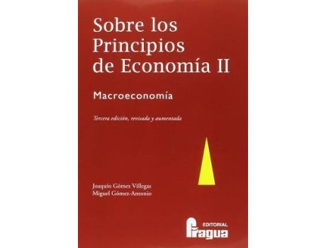 Livro Sobre los principios de economía II : macroeconomía : tercera edición, revisada y aumentada de Antonio Gómez Villegas, Miguel Gómez De Antonio (Espanhol)